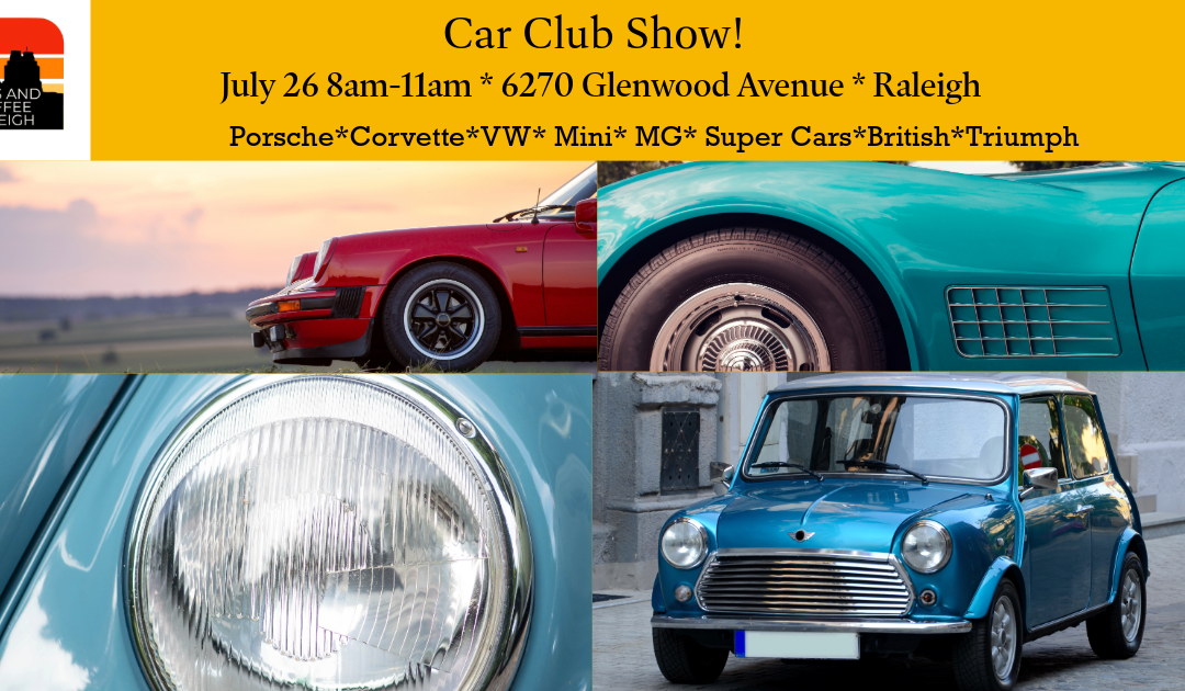 Cars and Coffee Raleigh Car Club Show-July 26 2026 8am-11am